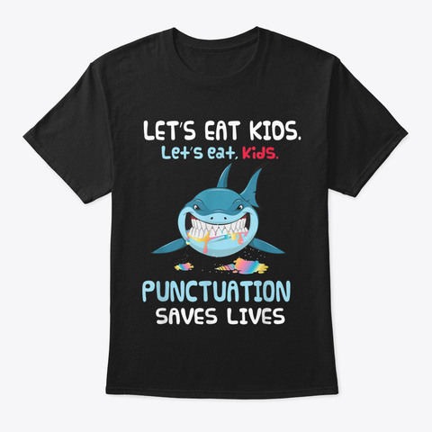 Lets Eat Kids Punctuation Saves Lives S