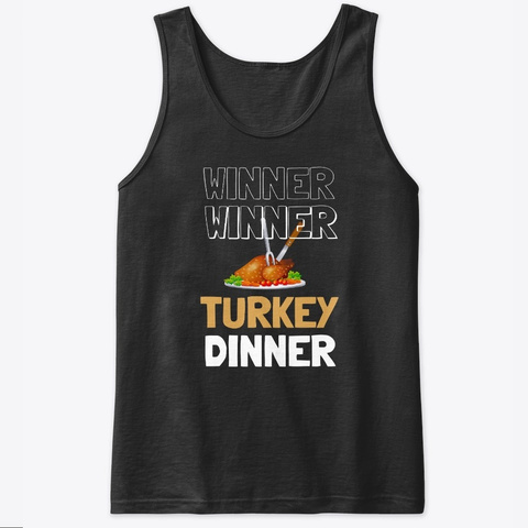 Winner Winner Turkey Dinner Black T-Shirt Front
