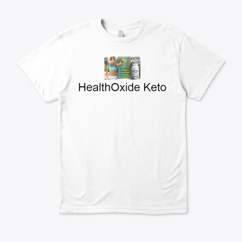 Health Oxide Keto Boost Up The Metabolism White T-Shirt Front