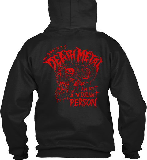 My Brain Is Death Metal Black T-Shirt Back