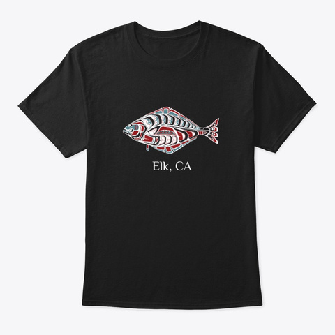 Elk California  Halibut Fish Pnw Black T-Shirt Front
