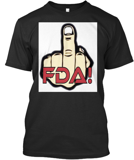F Da Fda T-shirt