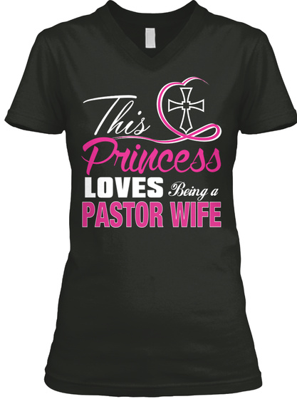 This Princess Loves Being A Pastor Wife Black T-Shirt Front