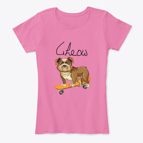 Gheow Bulldog Skate True Pink T-Shirt Front