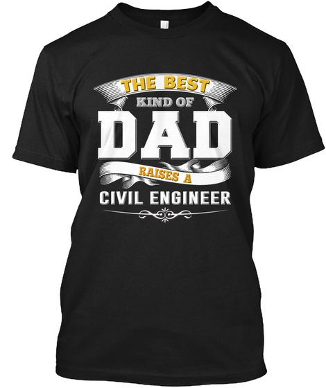Civil Engineer Dad Shirt Papa Hoodie Black T-Shirt Front