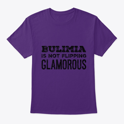 Bulimia Is Not Flipping Glamorous Purple T-Shirt Front