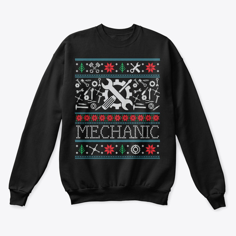 Funny Mechanic Ugly Christmas Xmas Gifts Black T-Shirt Front