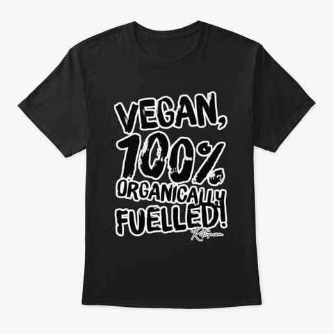 Vegan 100% Organically Fuelled Black T-Shirt Front