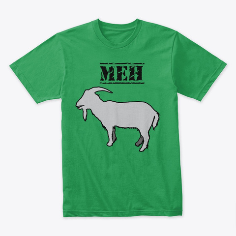 Goats Say Meh Kelly Green áo T-Shirt Front