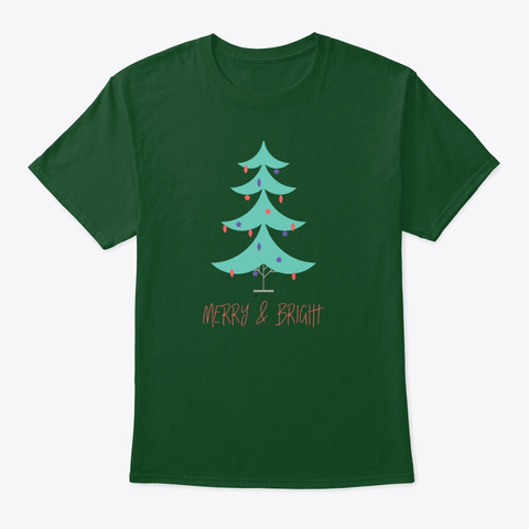 Merry & Bright  Deep Forest T-Shirt Front