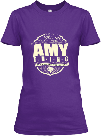 It's An Amy Thing You Wouldn't Understand Purple T-Shirt Front