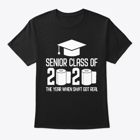 Senior Class Of 2020 The Year When Shit Black Camiseta Front
