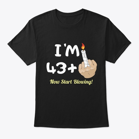 Funny 44 Year Old Birthday Gag Gift Black T-Shirt Front