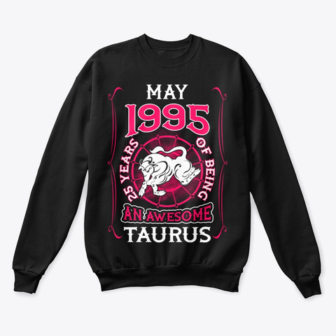 May 1995 25 Years Of Awesome Taurus Black T-Shirt Front