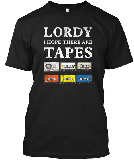 Lordy I Hope There Are Tapes - James C