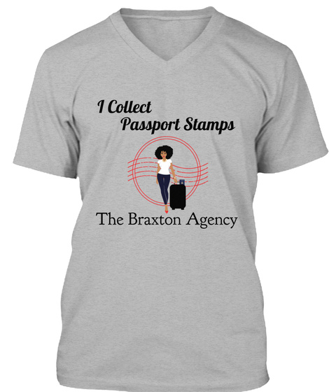 I Collect Passport Stamps The Braxton Agency Athletic Heather T-Shirt Front