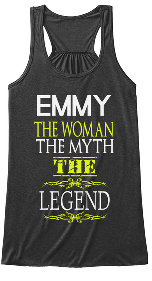 Emmy The Woman The Myth The Legend Dark Grey Heather Kaos Front