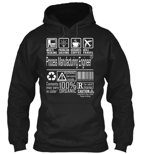 Process Manufacturing Engineer Black T-Shirt Front