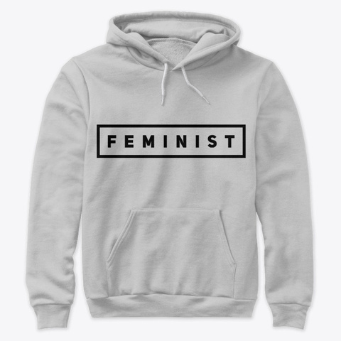 Feminist Hoodie  Athletic Heather T-Shirt Front