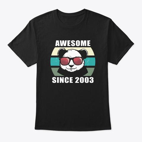 Panda Awesome Since 2003 Birthday Gift Black T-Shirt Front