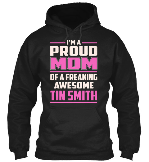 Tin Smith   Proud Mom Black T-Shirt Front