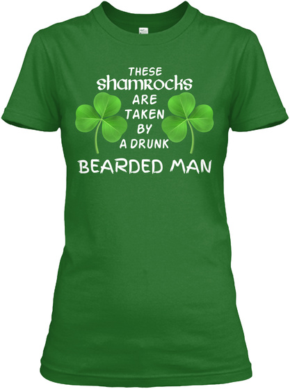 Shamrocks Are Taken By Drunk Bearded Man