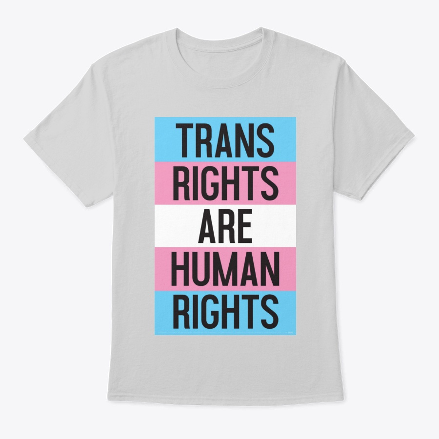 Trans Rights Are Human Rights T-shirt Unisex Tshirt