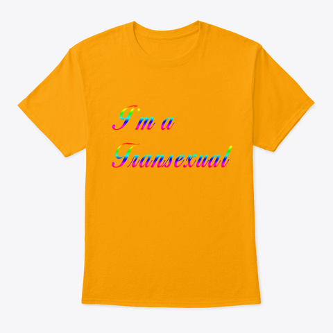 Transexual Gold T-Shirt Front
