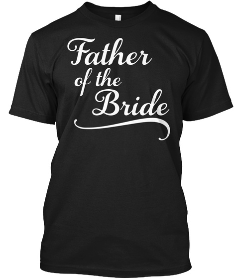 Father Of The Bride Black T-Shirt Front