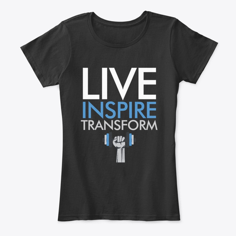 Live Inspire Transform Women's T Shirt Black T-Shirt Front