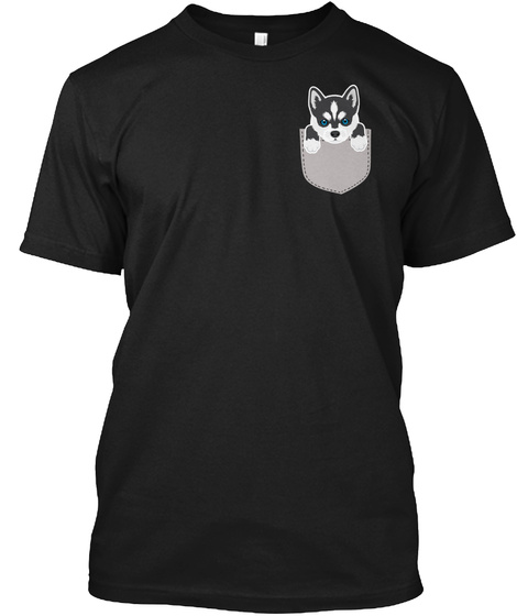 Dog In Pocket Shirt Siberian Husky Puppy Black T-Shirt Front