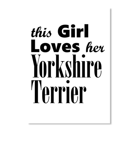 Yorkshire Terrier   Sticker White T-Shirt Front