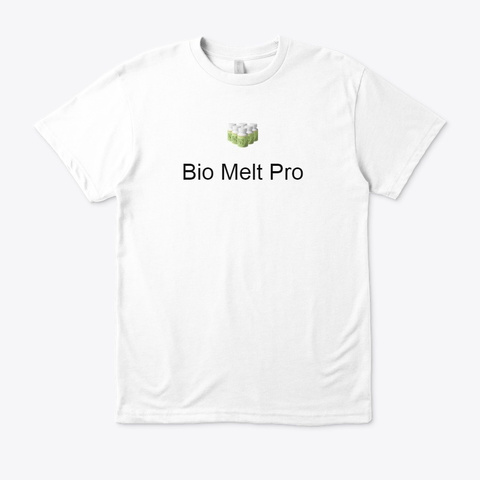Bio Melt Pro   Get Losing Weight? Buy White T-Shirt Front