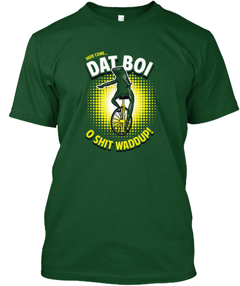 Here Come Dat Boi T-shirt