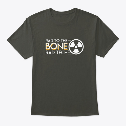 Rad To The Bone Rad Tech Radiology Shirt Smoke Gray Kaos Front