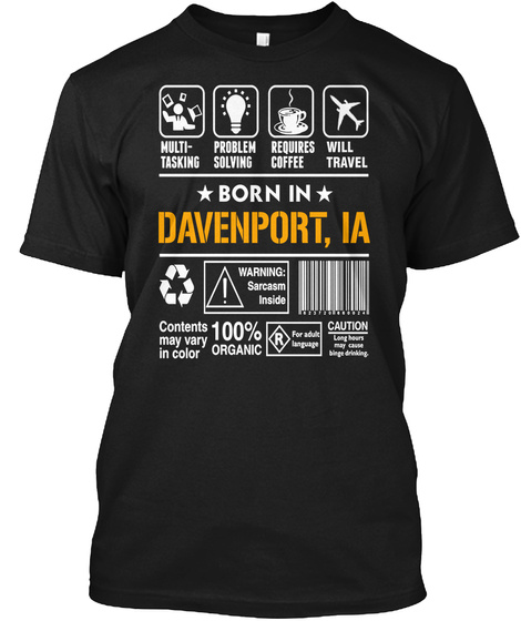 Born In Davenport Ia   Customizable City Black T-Shirt Front