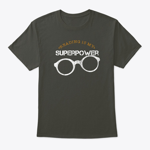 Reading My Superpower Book Lover T Shirt Smoke Gray T-Shirt Front