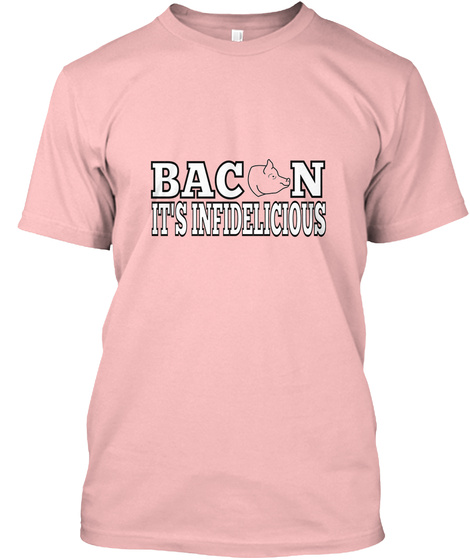 Bacon Its Infidelicious