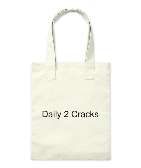 Daily 2 Cracks Natural T-Shirt Front