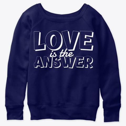 Love Is The Answer Navy  T-Shirt Front