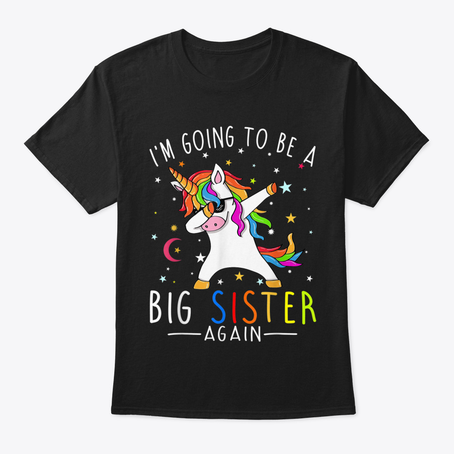 Im Going To Be A Big Sister Again Unico Unisex Tshirt