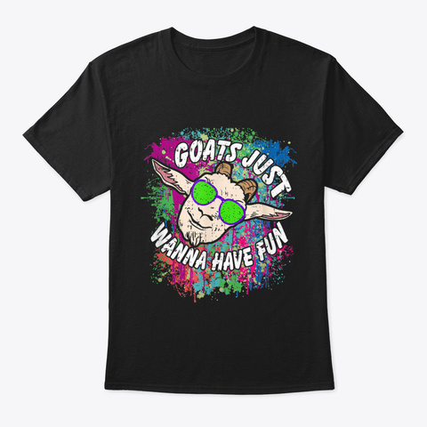 Goats Just Wanna Have Fun Cool Goat On