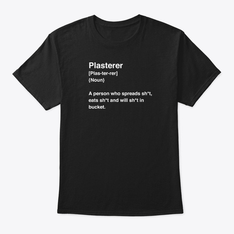Plasterer T Shirt Black T-Shirt Front