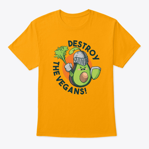 Destroy The Vegans Gold T-Shirt Front