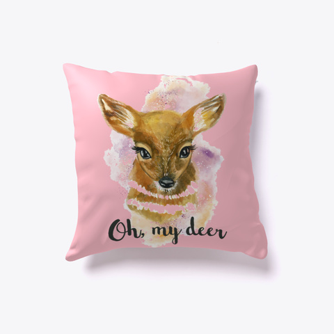 Deer Pillow   Oh, My Deer Pink Kaos Front