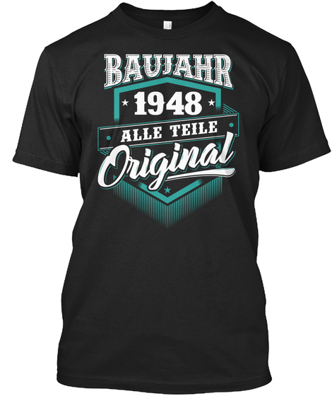 1948 Geburtsjahr Geburtstag Geburt  Black T-Shirt Front