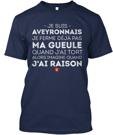 Je Suis Aveyronnais. Navy T-Shirt Front