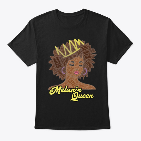 Melanin Queen Words In Afro Art Black T-Shirt Front