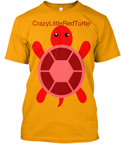 Crazy Little Red Turtle Gold T-Shirt Front