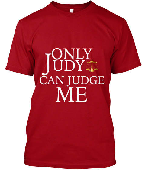 only judy can judge me t shirt